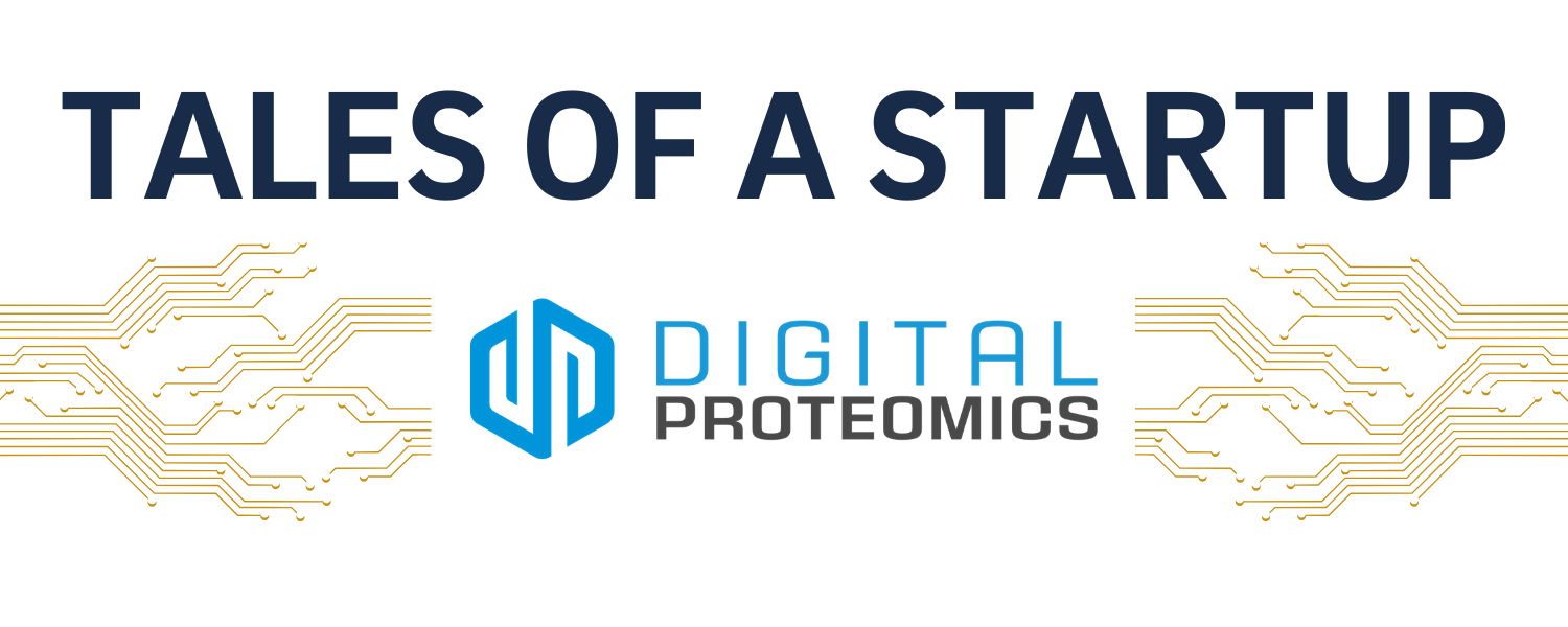 Tales of a Startup: Digital Proteomics