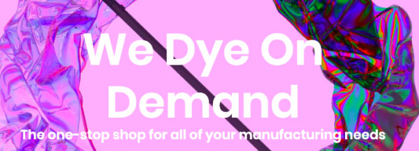 We Dye on Demand